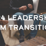 2024 Leadership Team Transitions