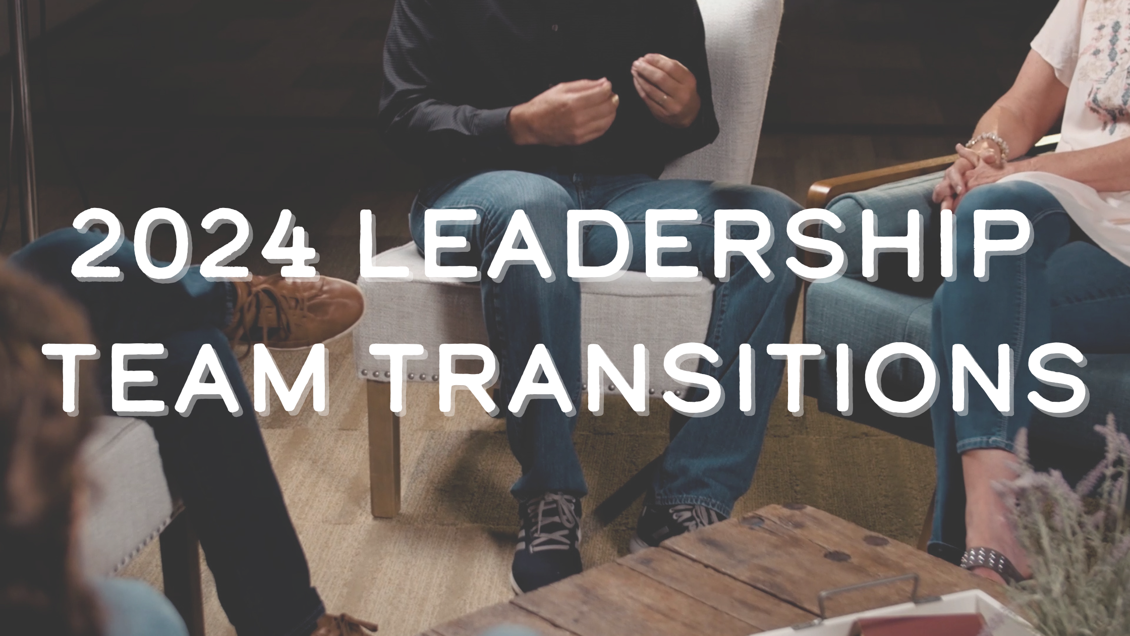 You are currently viewing 2024 Leadership Team Transitions