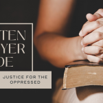 Lenten Prayer Guide: Justice for the Oppressed