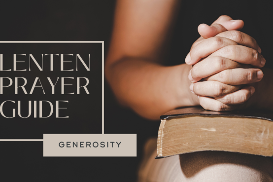 Lenten Prayer Guide: Generosity