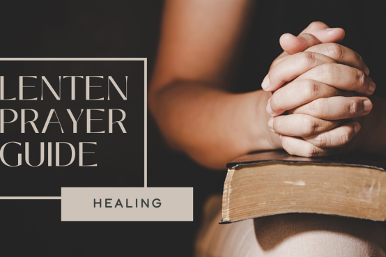 Lenten Prayer Guide: Healing